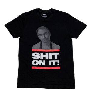 Official Friday Night Dinner Shit on It-T-Shirt