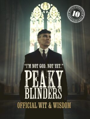 Peaky Blinders Official Wit & Wisdom Book